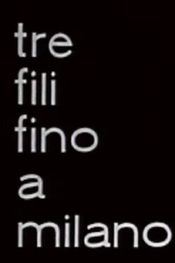 Three Lines to Milan (1958) Three Lines to Milan (1958)