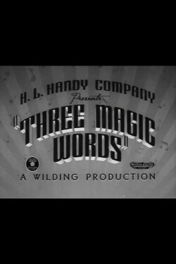 Three Magic Words (1939)