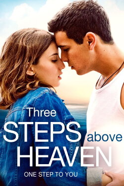 Three Steps Above Heaven (2010) Three Steps Above Heaven (2010)