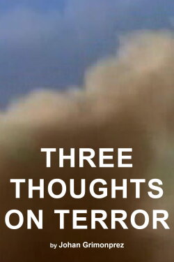 Three Thoughts on Terror (2018)