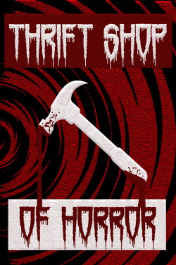 Thrift Shop of Horror (2017) Thrift Shop of Horror (2017)