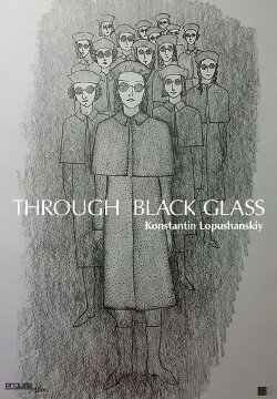 Through the Black Glass (2019) Through the Black Glass (2019)