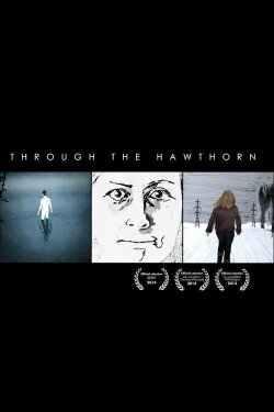 Through the Hawthorn (2014) Through the Hawthorn (2014)