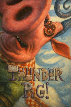 Thunder Pig! (2001) Thunder Pig! (2001)