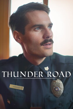 Thunder Road (2018) Thunder Road (2018)
