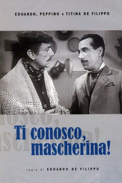 Ti conosco, mascherina! (1943)