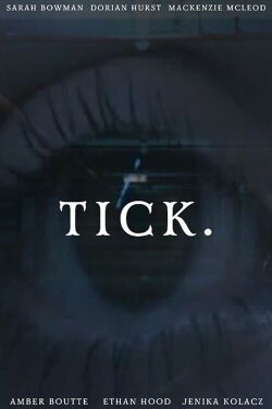 Tick. (2022)