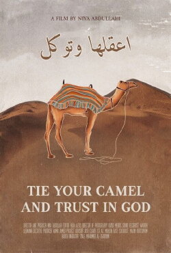 Tie Your Camel and Trust in God (2021) Tie Your Camel and Trust in God (2021)