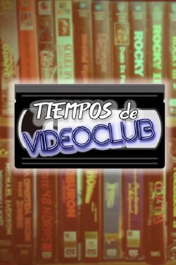 Tiempos de Videoclub Podcast (2022) Tiempos de Videoclub Podcast (2022)