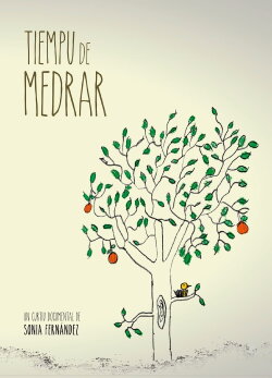 Tiempu de medrar (2013)
