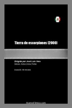 Tierra de escorpiones (2000) Tierra de escorpiones (2000)