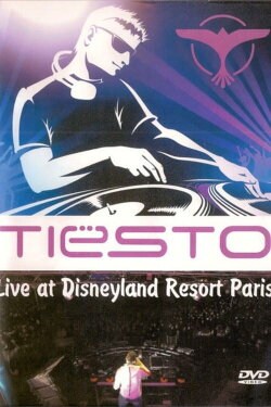 Tiësto: Live at Disneyland Resort Paris (2005) Tiësto: Live at Disneyland Resort Paris (2005)