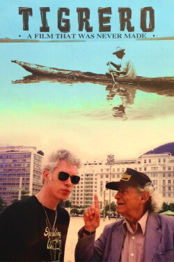 Tigrero: A Film That Was Never Made (1994) Tigrero: A Film That Was Never Made (1994)