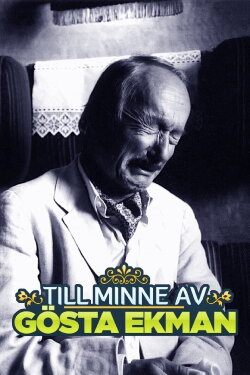 Till minne av Gösta Ekman (2017) Till minne av Gösta Ekman (2017)