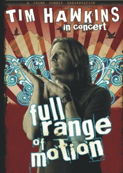 Tim Hawkins: Full Range of Motion (2007) Tim Hawkins: Full Range of Motion (2007)