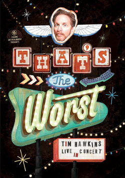 Tim Hawkins: That's the Worst! (2015) Tim Hawkins: That's the Worst! (2015)
