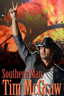Tim McGraw: Southern Man (2016) Tim McGraw: Southern Man (2016)