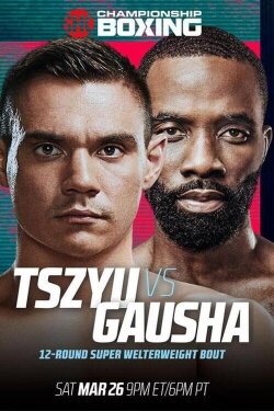 Tim Tszyu vs. Terrell Gausha (2022) Tim Tszyu vs. Terrell Gausha (2022)