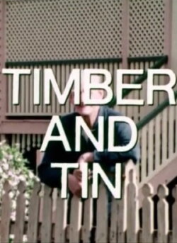 Timber and Tin (1976) Timber and Tin (1976)