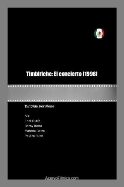 Timbiriche: The Concert (1999) Timbiriche: The Concert (1999)