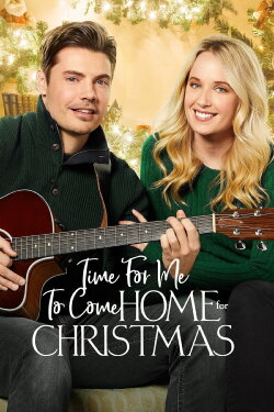Time for Me to Come Home for Christmas (2018) Time for Me to Come Home for Christmas (2018)