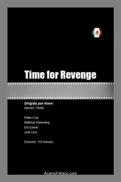 Time for Revenge (2021) Time for Revenge (2021)