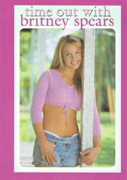 Time Out with Britney Spears (1999) Time Out with Britney Spears (1999)