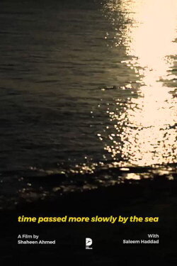 Time Passed More Slowly By The Sea (2021) Time Passed More Slowly By The Sea (2021)