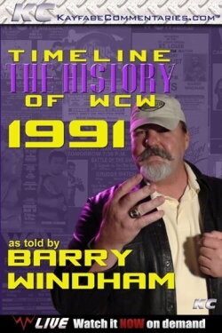 Timeline: The History of WCW – 1991 – As Told By Barry Windham (2012) Timeline: The History of WCW – 1991 – As Told By Barry Windham (2012)