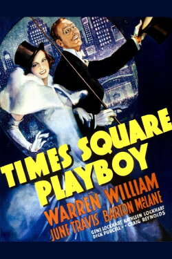 Times Square Playboy (1936) Times Square Playboy (1936)