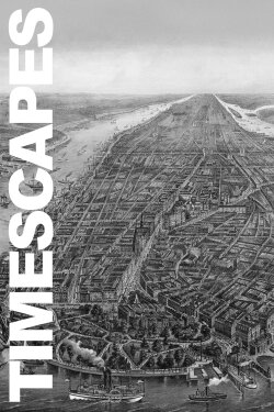 Timescapes: A Multimedia Portrait of New York, 1609-Today (2005) Timescapes: A Multimedia Portrait of New York, 1609-Today (2005)