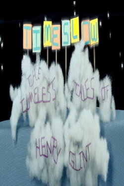 Timeslow: The Timeless Tales of Henry Glint (2015) Timeslow: The Timeless Tales of Henry Glint (2015)
