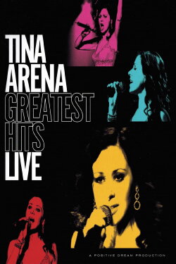 Tina Arena: Greatest Hits Live (2005)