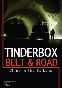 Tinderbox, Belt & Road: China in the Balkans (2023)