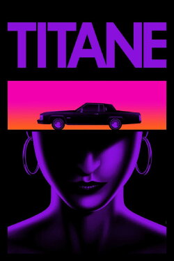 Titane (2021) Titane (2021)