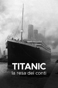 Titanic: La resa dei conti (2020) Titanic: La resa dei conti (2020)