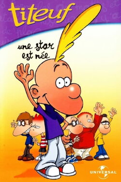 Titeuf - Vol. 1 - Une star est née (2001) Titeuf - Vol. 1 - Une star est née (2001)