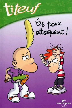 Titeuf - Vol. 4 - Les poux attaquent ! (2001) Titeuf - Vol. 4 - Les poux attaquent ! (2001)