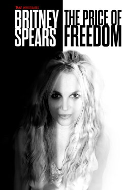 TMZ Investigates: Britney Spears: The Price of Freedom (2023) TMZ Investigates: Britney Spears: The Price of Freedom (2023)