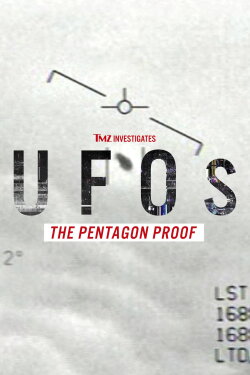 TMZ Investigates: UFOs - The Pentagon Proof (2021) TMZ Investigates: UFOs - The Pentagon Proof (2021)