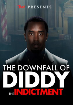 TMZ Presents | The Downfall of Diddy 2: The Indictment (2024) TMZ Presents | The Downfall of Diddy 2: The Indictment (2024)
