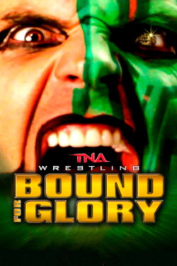 TNA Bound for Glory 2013 (2013) TNA Bound for Glory 2013 (2013)