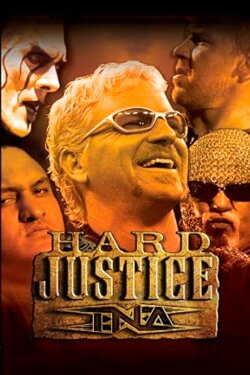 TNA Hard Justice 2006 (2006) TNA Hard Justice 2006 (2006)