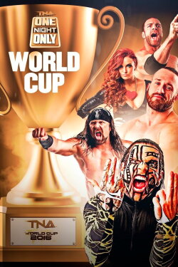TNA One Night Only: World Cup of Wrestling 4 (2016) TNA One Night Only: World Cup of Wrestling 4 (2016)