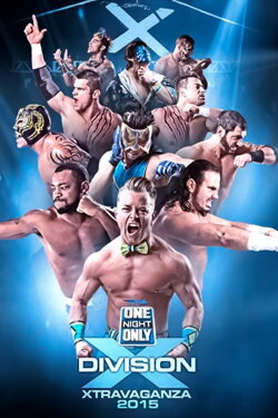TNA One Night Only: X-Travaganza 3 (2015) TNA One Night Only: X-Travaganza 3 (2015)