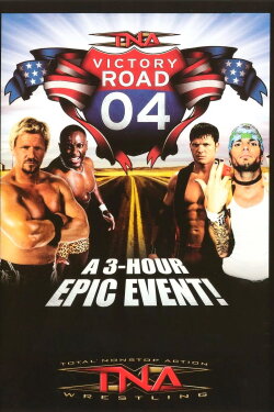 TNA Victory Road 2004 (2004) TNA Victory Road 2004 (2004)