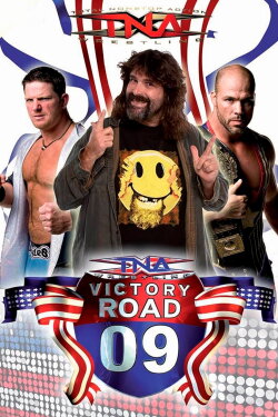 TNA Victory Road 2009 (2009) TNA Victory Road 2009 (2009)