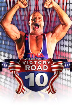 TNA Victory Road 2010 (2010) TNA Victory Road 2010 (2010)