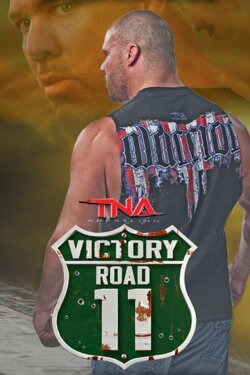 TNA Victory Road 2011 (2011) TNA Victory Road 2011 (2011)
