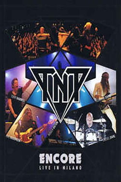 TNT: Encore Live in Milano (2019) TNT: Encore Live in Milano (2019)